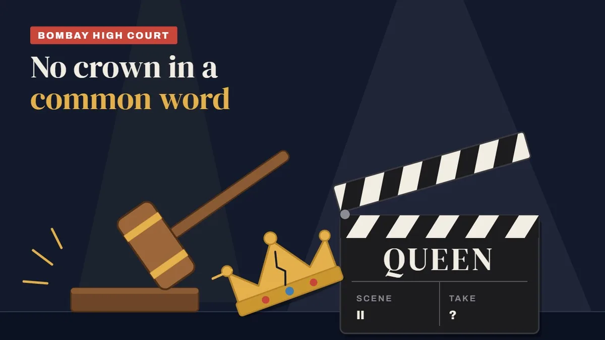 No Crown in a Common Word: Bombay High Court Refuses to Stall ‘Queen Full Power’, Holds Film Title ‘Queen’ Has Not Acquired Secondary Meaning and Same Star–Director Duo Does Not Make a ‘Spiritual Sequel’